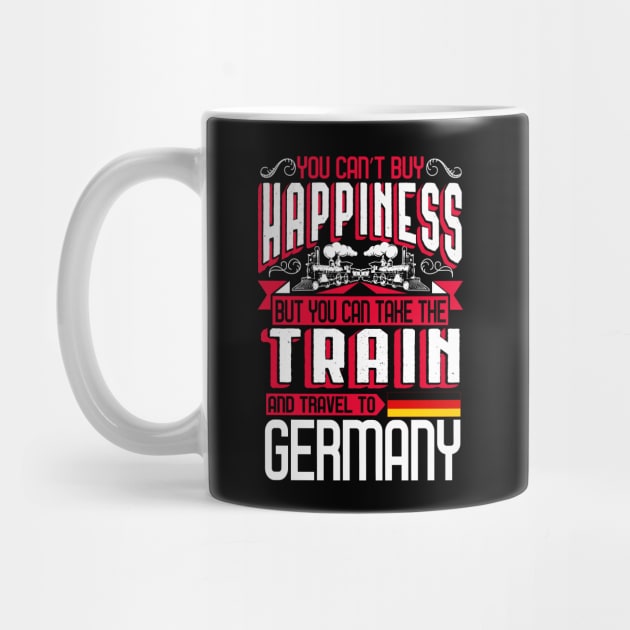 You Can't Buy Happiness - Train To Germany Gift by biNutz